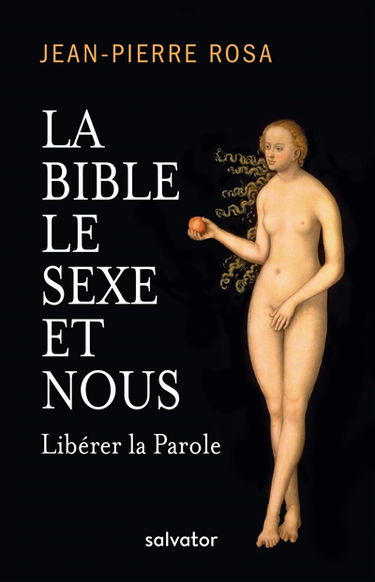 La Bible, le sexe et nous : libérer la parole