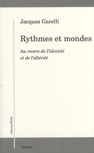 Rythmes et mondes : au revers de l'identité et de l'altérité