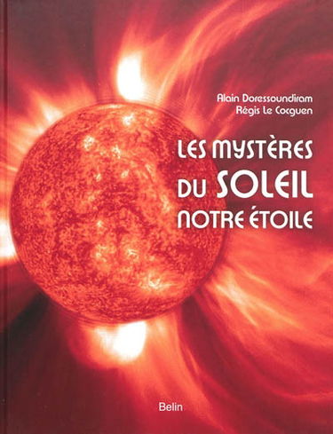 Les mystères du Soleil, notre étoile