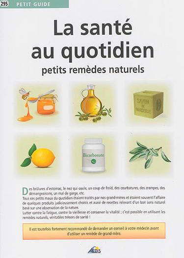 La santé au quotidien : petits remèdes naturels