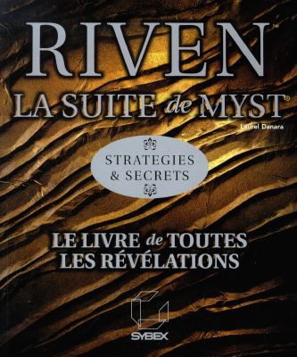 Riven, la suite de Myst, stratégies et secrets