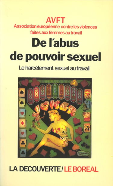 De l'abus du pouvoir sexuel, le harcelement sexuel au travail