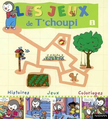 Les jeux de T'choupi. Vol. 1. Bienvenue T'choupi !
