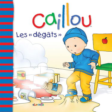 CAILLOU LES DEGATS
