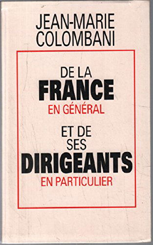 De la France en général et de ses dirigeants en particulier