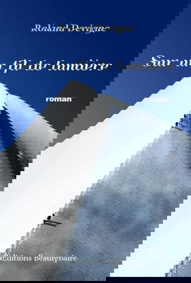 Sur un fil de lumière