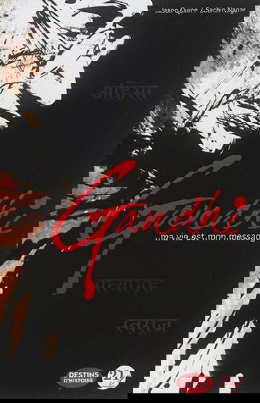 Gandhi : ma vie est mon message