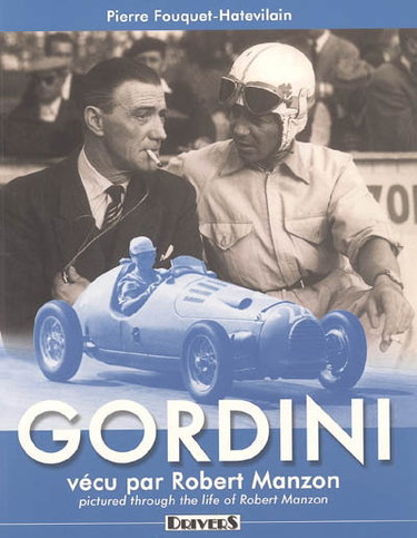 Couverture de Gordini : vécu par Robert Manzon. Gordini pictured through the life of Robert Manzon