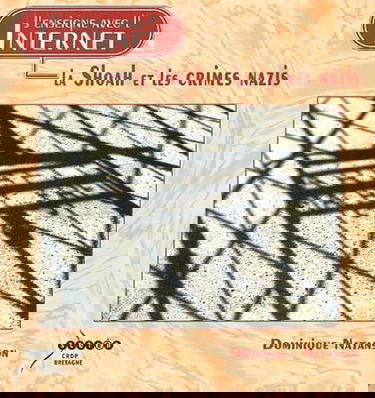 J'enseigne avec l'Internet la Shoah et les crimes nazis