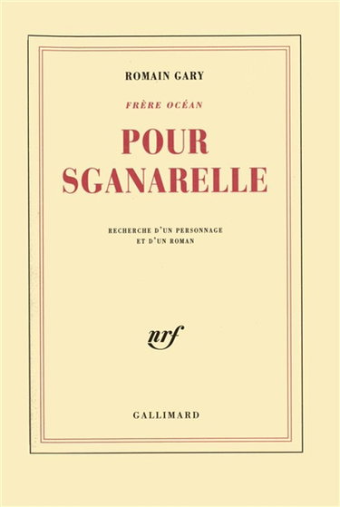 Frère Océan. Pour Sganarelle : recherche d'un personnage et d'un roman