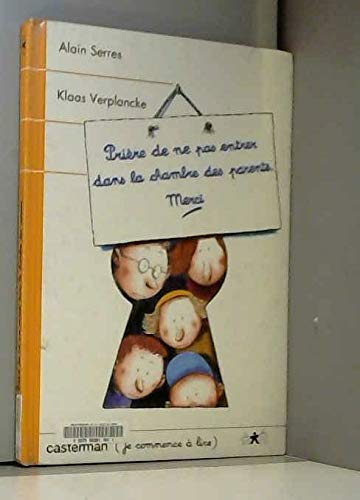 Prière de ne pas entrer dans la chambre des parents, merci !