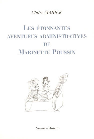 Couverture de Les étonnantes aventures administratives de Marinette Poussin