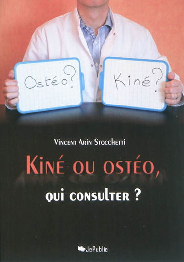 Kiné ou ostéo, qui consulter ?