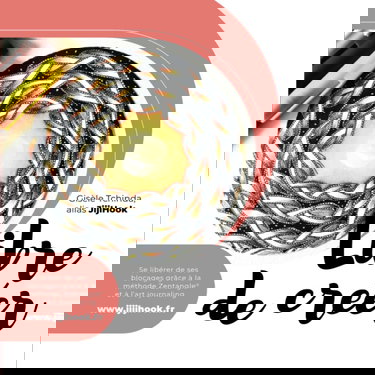 Libre de créer: Se libérer de ses blocages grâce à la méthode Zentangle® et à l’art journaling