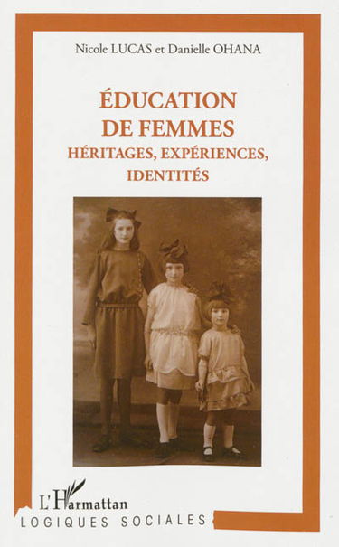 Education de femmes : héritages, expériences, identités