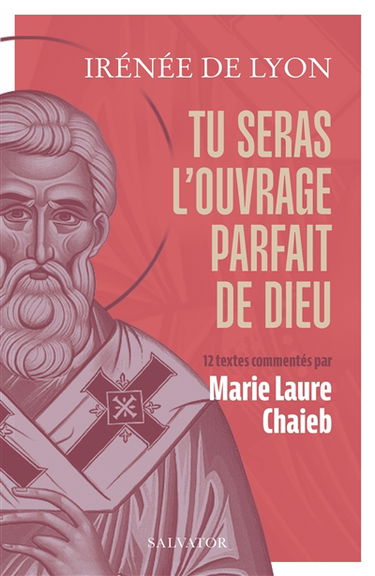 Tu seras l'ouvrage parfait de Dieu
