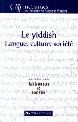 Le yiddish : langue, culture, société