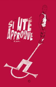 Si Uté approuve. Vol. 1. 111 jours