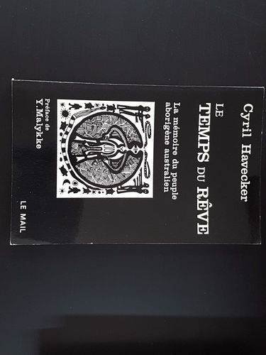 Le Temps du rêve : la mémoire du peuple aborigène australien