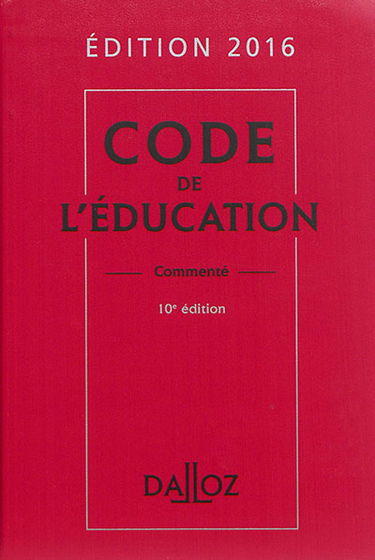 Code de l'éducation commenté : 2016