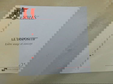 Hermès, n° 25. Le dispositif : entre usage et concept