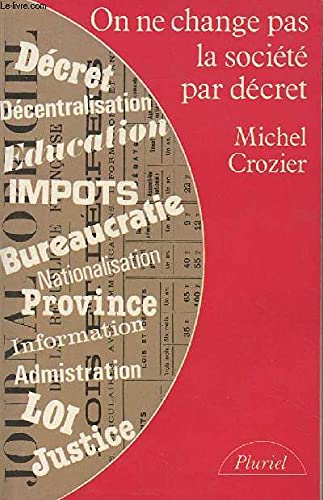 On ne change pas la société par décret