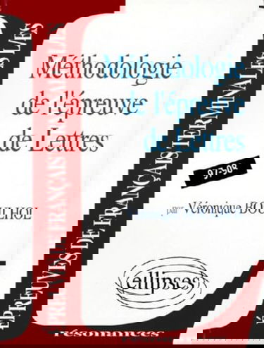 Methodologie De L'Epreuve De Lettres. Programme 1997-1998