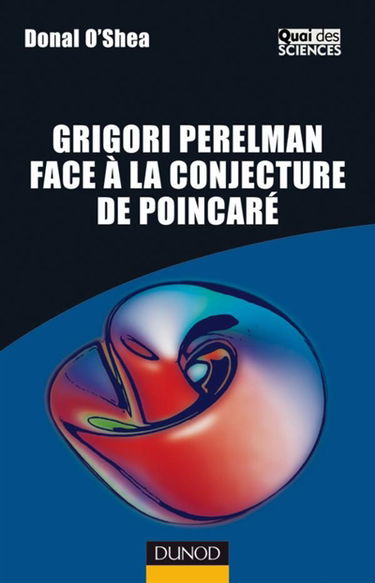 Grigori Perelman face à la conjecture de Poincaré