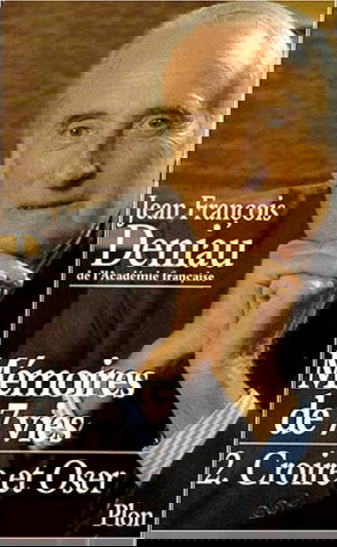 Mémoires de 7 vies. Vol. 2. Croire et oser