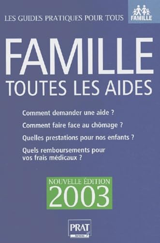 Famille : Toutes les aides 2003 - Bourses, allocations, prestations sociales, nouvelle convention chômage