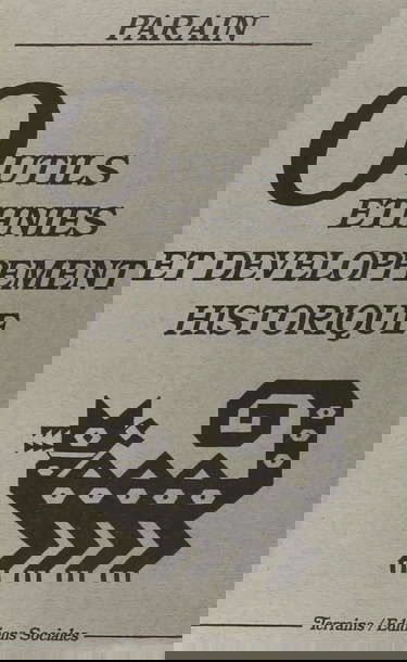 Outils, ethnies et développement historique