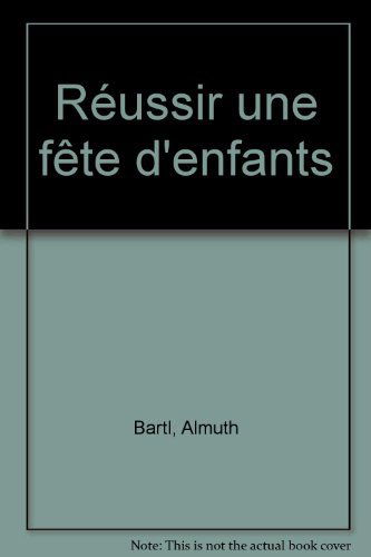 Reussir Une Fete D'Enfants