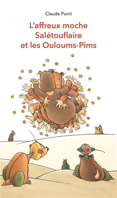 L'affreux moche Salétouflaire et les Ouloums-Pims
