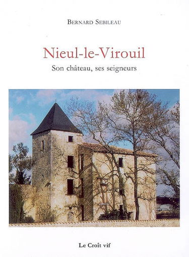 Nieul-le-Virouil : son château, ses seigneurs