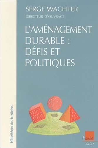 Aménagement durable : défis et politiques