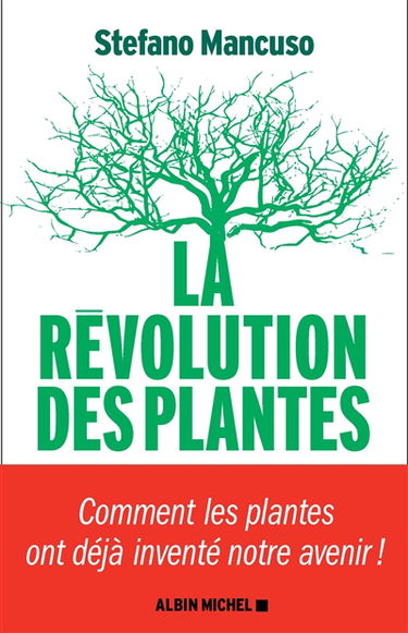 La révolution des plantes : comment les plantes ont déjà inventé notre avenir