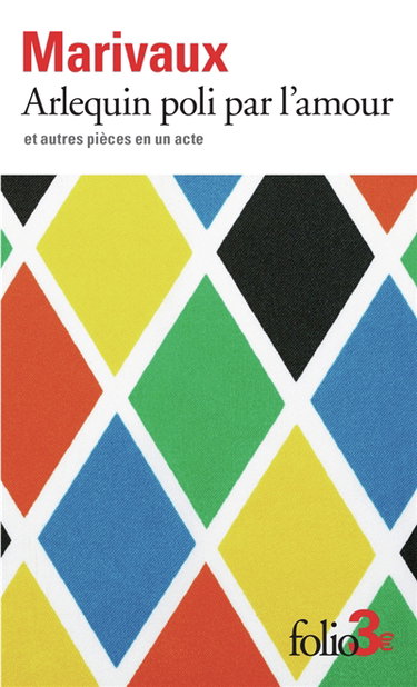 Arlequin poli par l'amour : et autres pièces en un acte