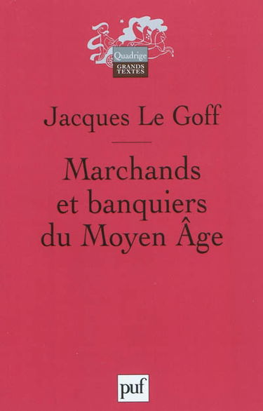 Marchands et banquiers du Moyen Age