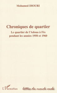 Chroniques de quartier : le quartier de l'Adoua à Fès pendant les années 1950 et 1960