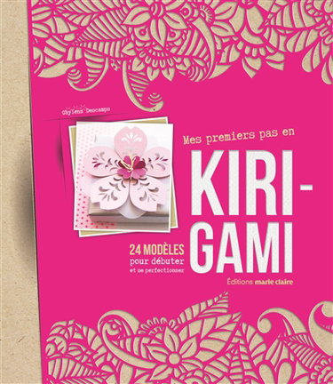 Mes premiers pas en kirigami : 24 modèles pour débuter et se perfectionner