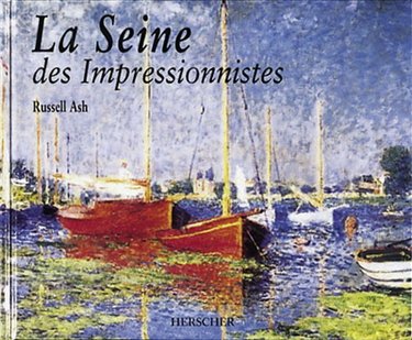 La Seine des impressionnistes