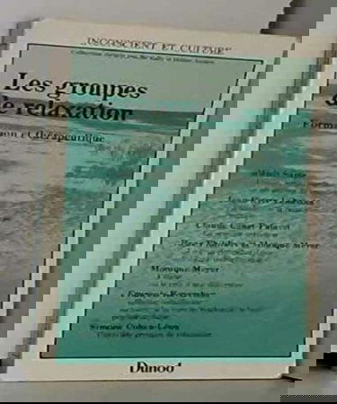 Les Groupes de relaxation : formation et thérapeutique