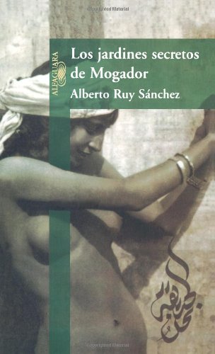 Couverture de Los Jardines Secretos De Mogador/mogador
