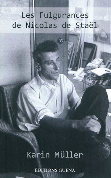 Les fulgurances de Nicolas de Staël