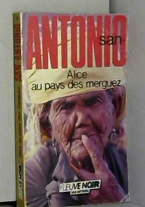 SAN-ANTONIO ALICE AU PAYS DE MERGUEZ