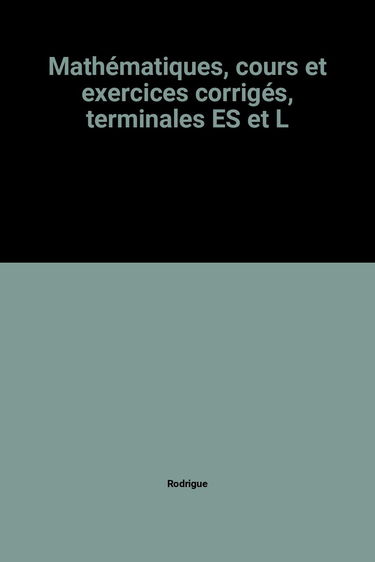Mathématiques, terminale ES, enseignement obligatoire et spécialité, terminale L, spécialité