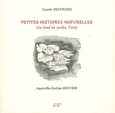 Petites histoires naturelles : au fond du jardin, l'eau