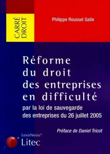 La réforme du droit des entreprises en difficulté