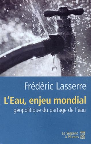 La ruée vers l'eau : les enjeux géopolitiques de l'eau