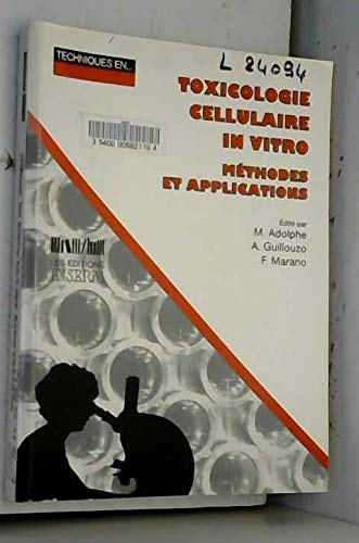 Toxicologie cellulaire in vitro : méthodes et applications